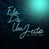 Ela Dá um Jeito - Single