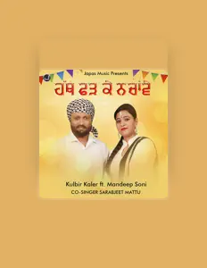 Listen to Kulbir Kaler, watch music videos, read bio, see tour dates & more!