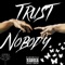 Trust Nobody - Single