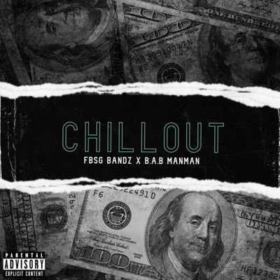 Chill Out (feat. B.A.B Man Man) - Single