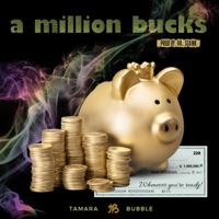 A Million Bucks - Single - Tamara Bubble