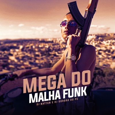 Mega do Malha Funk (feat. Dj Gordão do Pc) - Single