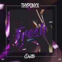 Fresh - Single - THYPONYX