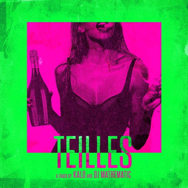 Teilles - Single - Kalo & DJ Mathematic