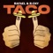 Taco - Rafael & R-Chy lyrics