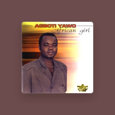 Listen to Agboti Yawo, watch music videos, read bio, see tour dates & more!