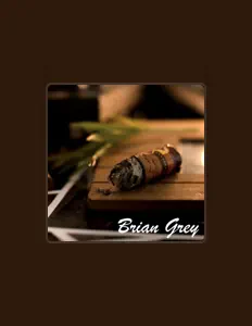 Dengarkan Brian Grey, tonton video musik, baca bio, lihat tanggal tur & lainnya!