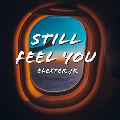 Still Feel You - EP