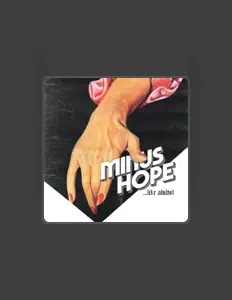 Ακούστε περιεχόμενο από Minus Hope, παρακολουθήστε μουσικά βίντεο, διαβάστε το βιογραφικό, δείτε ημερομηνίες περιοδείας, και πολλά ακόμη!