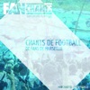 FanChants: Supporters Olympique & Fanchants