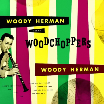 Woody Herman and His Woodchoppers