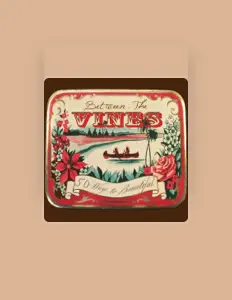 收听 Between the Vines、观看音乐视频、阅读小传、查看巡演日期等 ！
