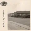 Outer Vision - Back To My Old Town