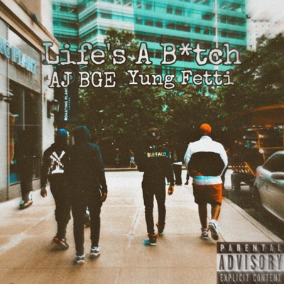 Life's a Bitch - Single