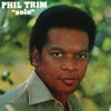 Phil Trim - Give Me Your Love (Remasterizado)