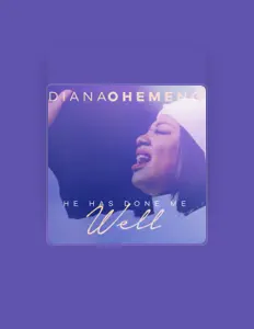 Diana Ohemengを聴いたり、ミュージックビデオを鑑賞したり、経歴やツアー日程などを確認したりしましょう！