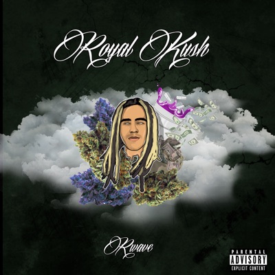 Royal Kush - Single