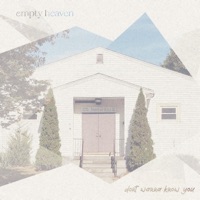 Don't Wanna Know You - Single - Empty Heaven
