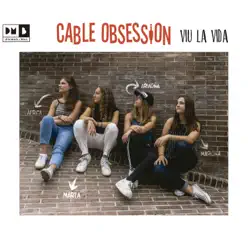 Viu la Vida - Cable obsession