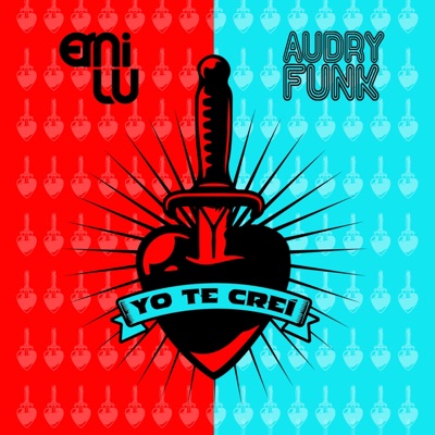 Yo te Creí (feat. Audry Funk) - Single