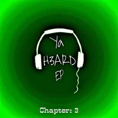 Ya H3ard EP CH. 3 - EP