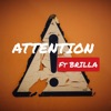 Attention (feat. Brilla)