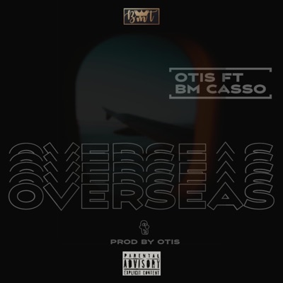 Overseas (feat. BM Casso) - Single