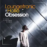 Obsession (feat. Hollie) [Alex Barattini Dream Mix] — Loungetronic