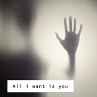 All I Want Is You - Single - Mickemesk