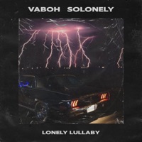 Lonely Lullaby - Single - Vaboh & SoLonely