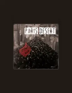Ouça Paris Desert, assista a videoclipes, leia a biografia, veja as datas das turnês e mais!