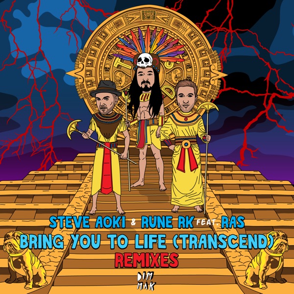 Bring You to Life (Transcend)[feat. Ras][Remixes] - Single - Steve Aoki & Rune RK