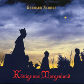 Könige aus Morgenland - Gerhard Schöne