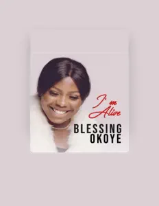 Luister naar Blessing Okoye, bekijk muziekvideo's, lees de bio, bekijk de tourdata, en meer!