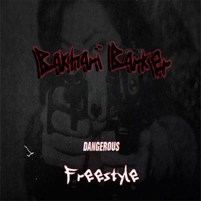 Dangerous Freestyle - Single