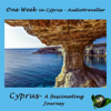 Cyprus - A fascinating Journey: One Week in Cyprus - Audiotraveller - Global Television & Arcadia Home Entertainment