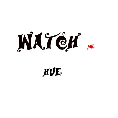 Watch Me - Single