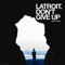 Don't Give Up (feat. Charlz) - Latroit lyrics
