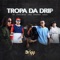 Tropa da Drip (feat. G.B, Lage, Miranda & Ganja) - Chris Briza lyrics