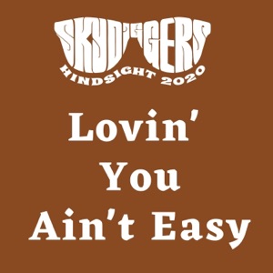 Lovin' You Ain't Easy - Single