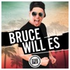 Bruce will es
