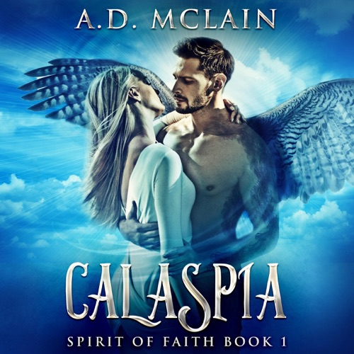 Calaspia: A Shapeshifter Romance: Spirit of Faith, Book 1 (Unabridged) cover