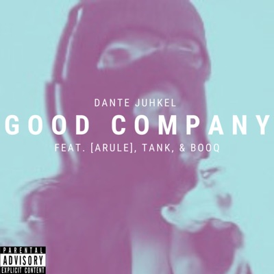 Good Company (feat. ARULE, Tank , & Booq) - Single