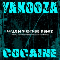 Cocaine (Warmduscher Remix) - Single - Yakooza