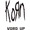 Word Up! - Korn