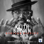Keith Brown Trio - What's Left Behind