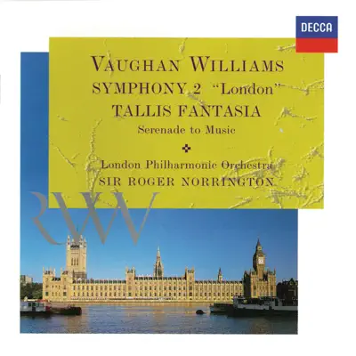 Vaughan Williams: Symphony No. 2, Tallis Fantasia & Serenade to Music - London Philharmonic Orchestra