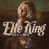 Ex's & Oh's by Elle King