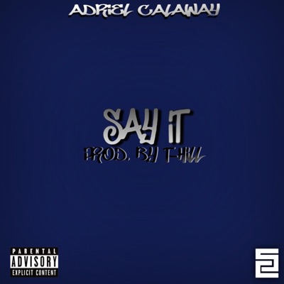 Say It - Single