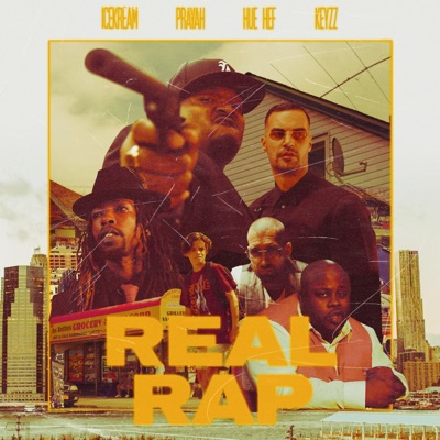 Real Rap (feat. Prayah, Hue Hef & KeyZz) - Single